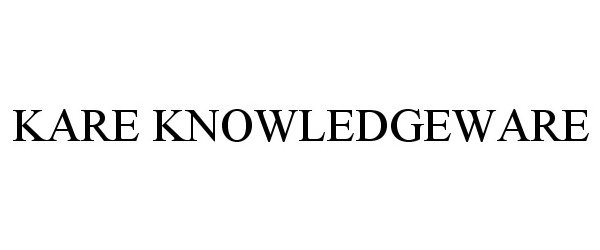 Trademark Logo KARE KNOWLEDGEWARE
