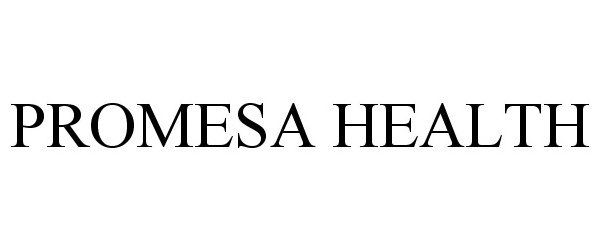 Trademark Logo PROMESA HEALTH