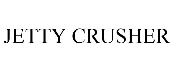 Trademark Logo JETTY CRUSHER