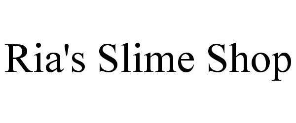 Trademark Logo RIA'S SLIME SHOP