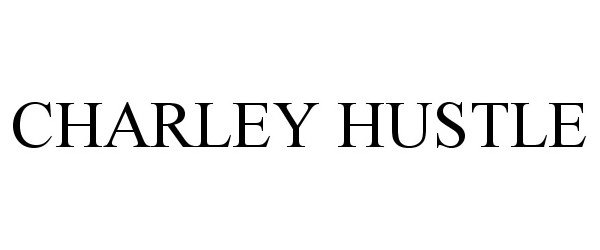  CHARLEY HUSTLE