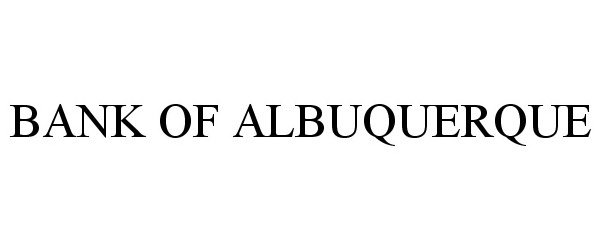 Trademark Logo BANK OF ALBUQUERQUE
