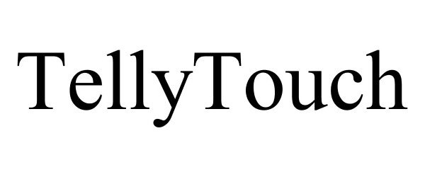  TELLYTOUCH