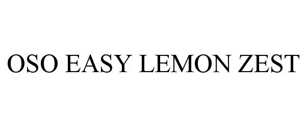 Trademark Logo OSO EASY LEMON ZEST
