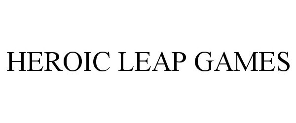  HEROIC LEAP GAMES