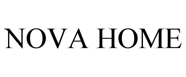 Trademark Logo NOVA HOME