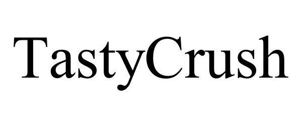 Trademark Logo TASTYCRUSH