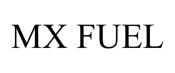 Trademark Logo MXFUEL