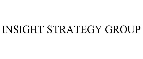  INSIGHT STRATEGY GROUP