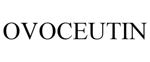 Trademark Logo OVOCEUTIN