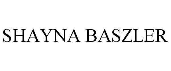 Trademark Logo SHAYNA BASZLER