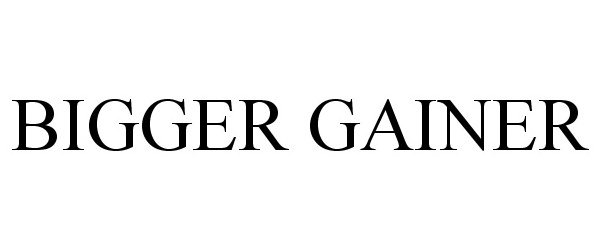 Trademark Logo BIGGER GAINER