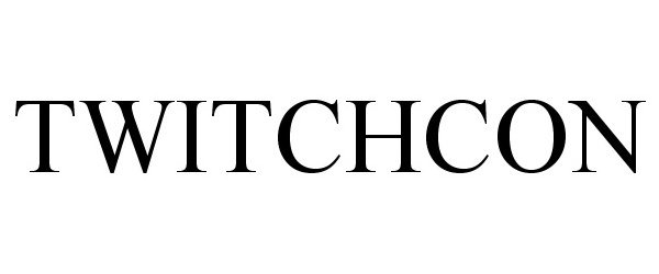 Trademark Logo TWITCHCON