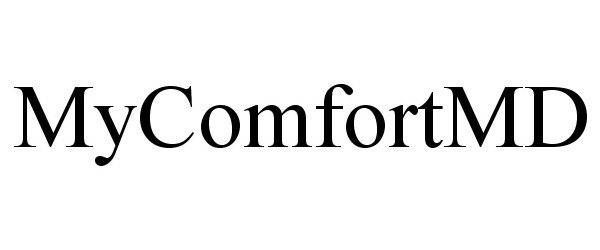 Trademark Logo MYCOMFORTMD