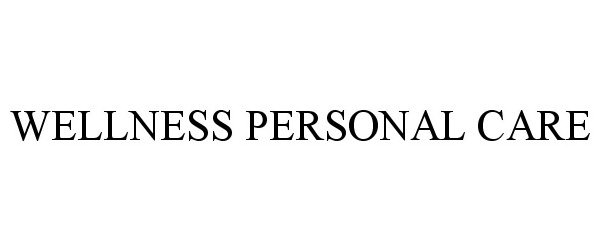 Trademark Logo WELLNESS PERSONAL CARE