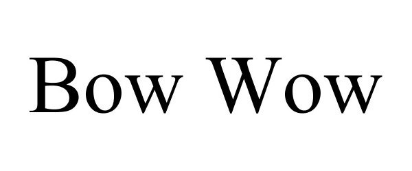 Trademark Logo BOW WOW