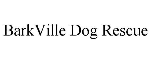  BARKVILLE DOG RESCUE