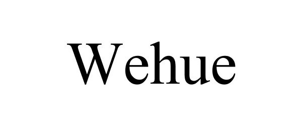 Trademark Logo WEHUE