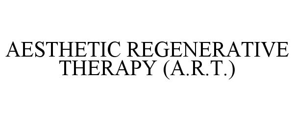  AESTHETIC REGENERATIVE THERAPY (A.R.T.)