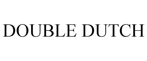 Trademark Logo DOUBLE DUTCH