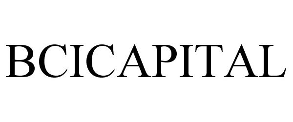 Trademark Logo BCICAPITAL