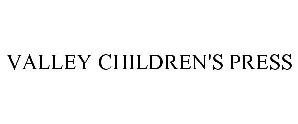 Trademark Logo VALLEY CHILDREN'S PRESS