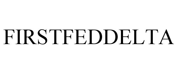 Trademark Logo FIRSTFEDDELTA