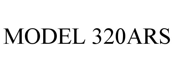  MODEL 320ARS