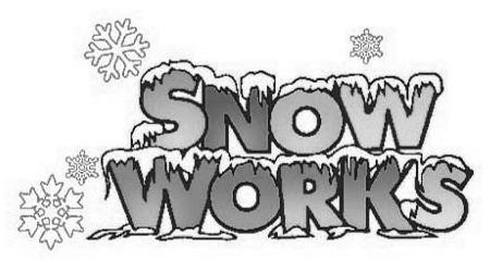  SNOW WORKS