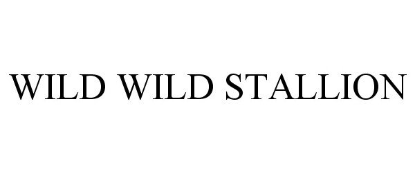Trademark Logo WILD WILD STALLION