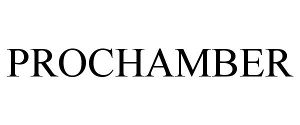 Trademark Logo PROCHAMBER