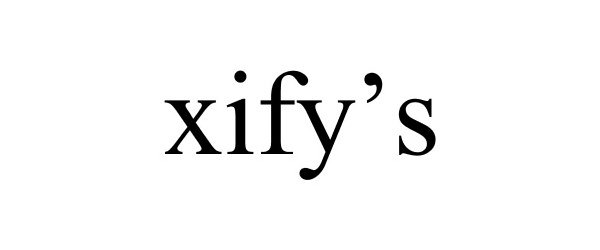 Trademark Logo XIFY'S