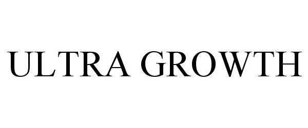 Trademark Logo ULTRA GROWTH