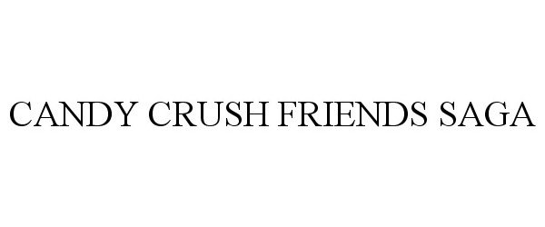 Trademark Logo CANDY CRUSH FRIENDS SAGA