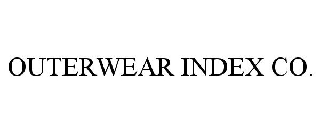  OUTERWEAR INDEX CO.