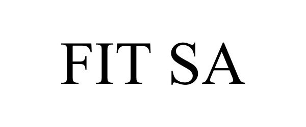 Trademark Logo FIT SA