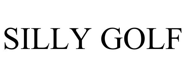 Trademark Logo SILLY GOLF