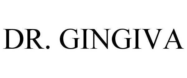 Trademark Logo DR. GINGIVA