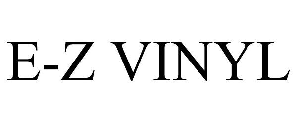 Trademark Logo E-Z VINYL