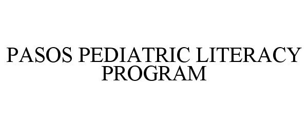  PASOS PEDIATRIC LITERACY PROGRAM