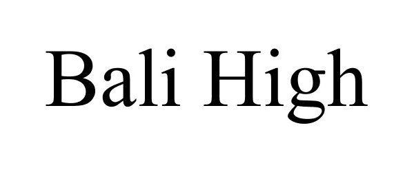  BALI HIGH