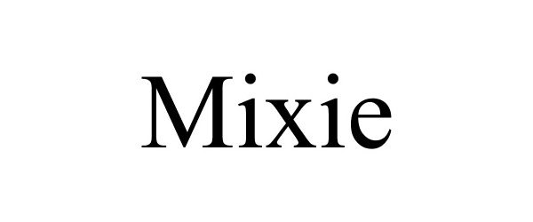 Trademark Logo MIXIE