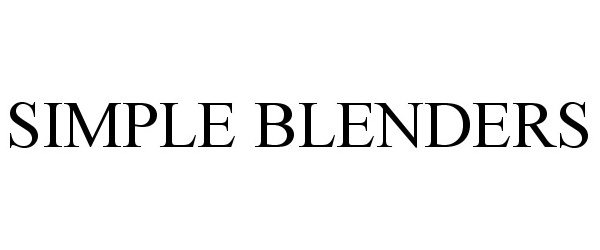 Trademark Logo SIMPLE BLENDERS