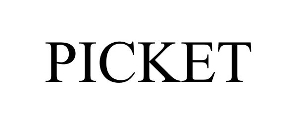 Trademark Logo PICKET