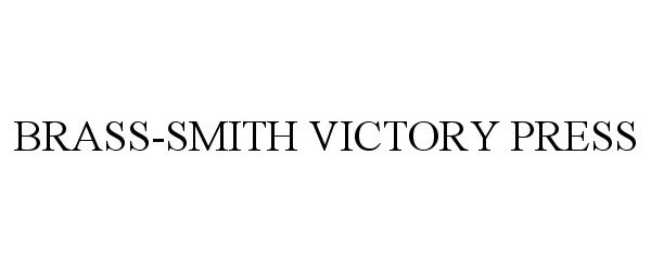  BRASS-SMITH VICTORY PRESS