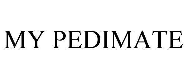 Trademark Logo MY PEDIMATE