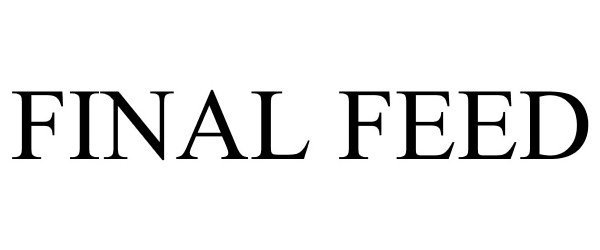 Trademark Logo FINAL FEED