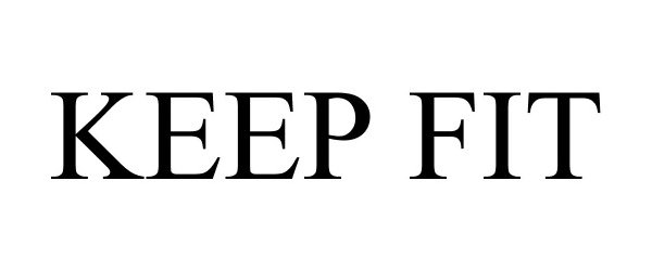 Trademark Logo KEEP FIT