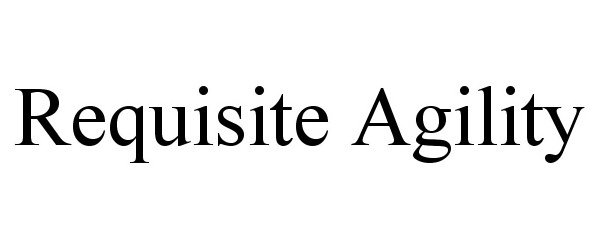Trademark Logo REQUISITE AGILITY