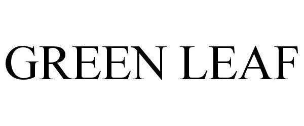 Trademark Logo GREEN LEAF